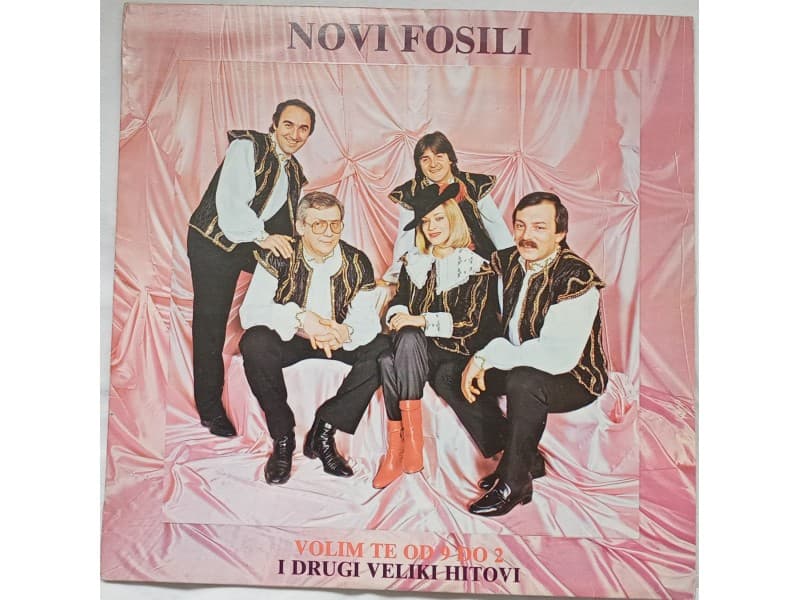 NOVI FOSILI — Volim te od 9 do 2 i drugi veliki hitovi
