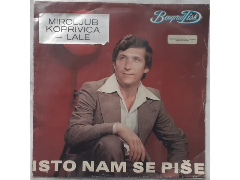 MIROLJUB KOPRIVICA LALE — Isto nam se pise
