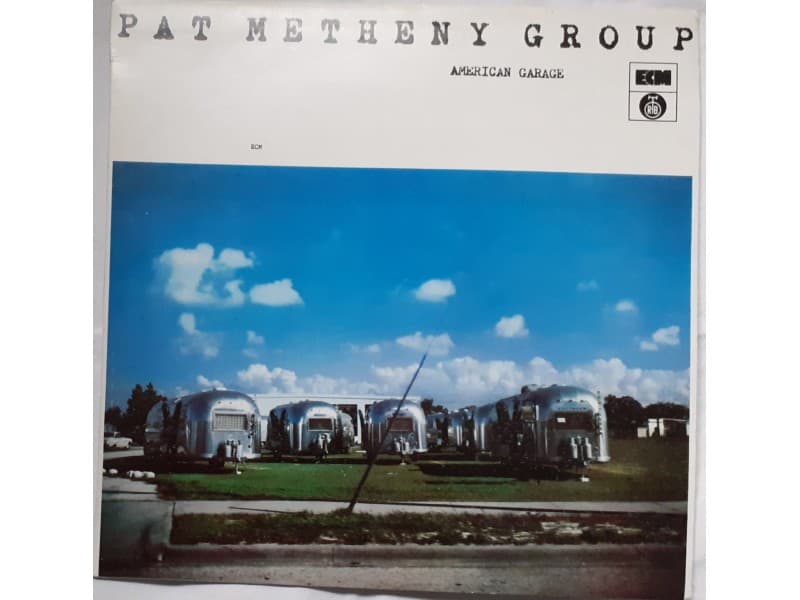 PAT METHENY GROUP — AMERICAN GARAGE