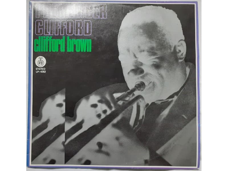 CLLIFFORD BROWN — I REMEMBER CLIFFORD