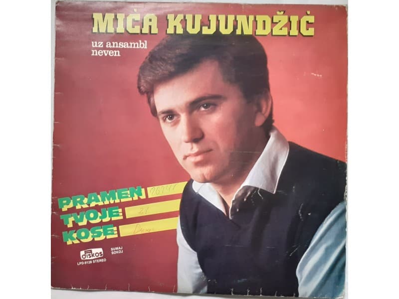 MICA KUJUNDZIC — PRAMEN TVOJE KOSE