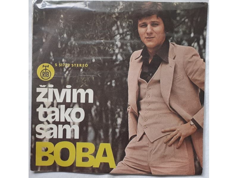 BOBA STEFANOVIC — ZIVIM TAKO SAM