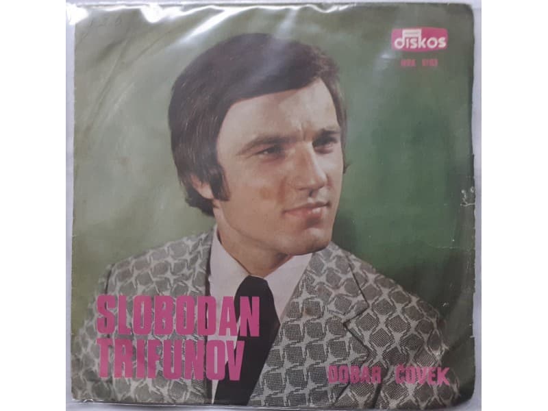 SLOBODAN TRIFUNOV — DOBAR COVEK