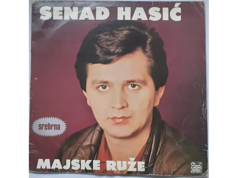 SENAD HASIC — MAJSKI RUZE