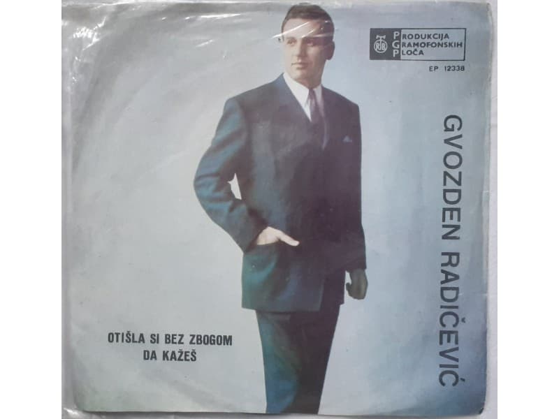 GVOZDEN RADICEVIC — Otisla si bez zbogom da kazes