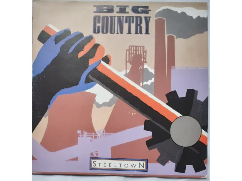 BIG COUNTRY — STEELTOWN