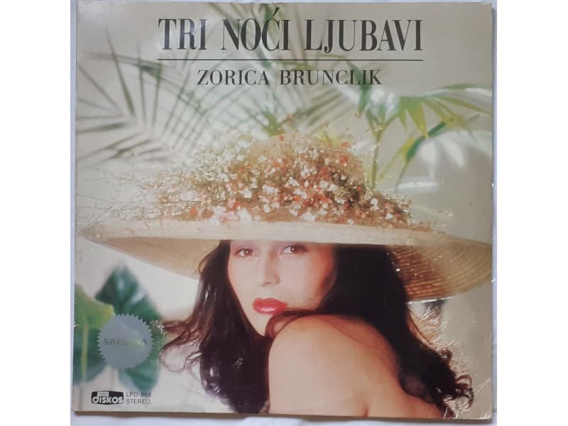 ZORICA BRUNCLIK — TRI NOCI LJUBAVI