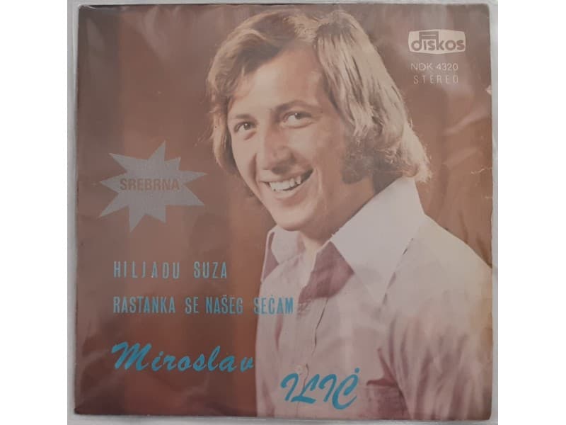 MIROSLAV ILIC — HILJADU SUZA