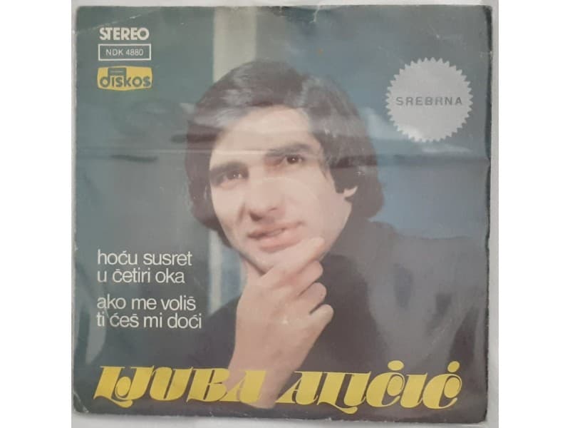 LJUBA ALICIC — HOCU SUSRET U CETIRI OKA