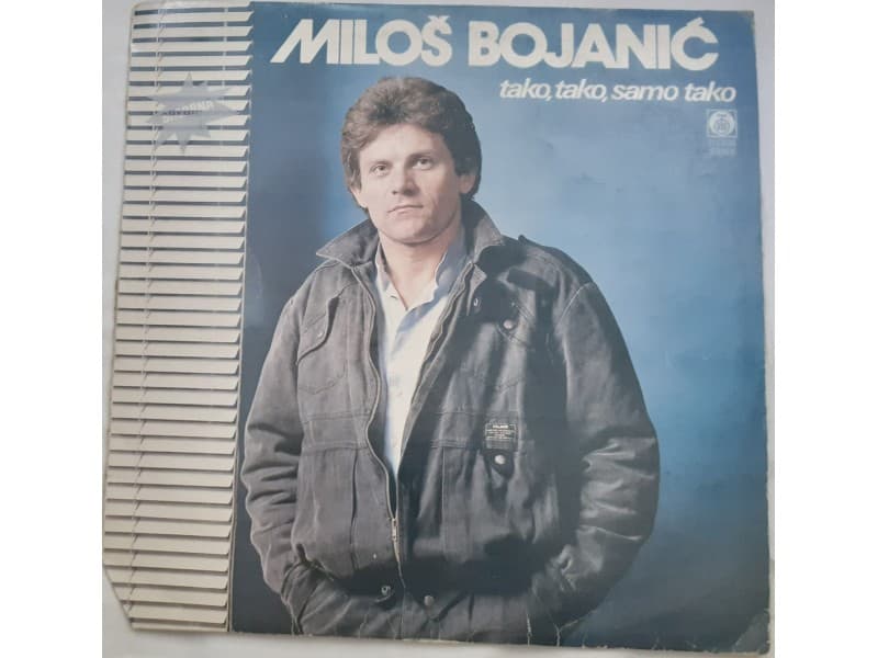 MILOS BOJANIC — TAKO, TAKO SAMO TAKO