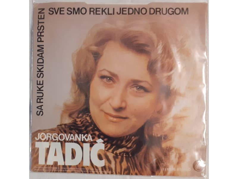 JORGOVANKA TADIC — Sa ruke skidam prsten