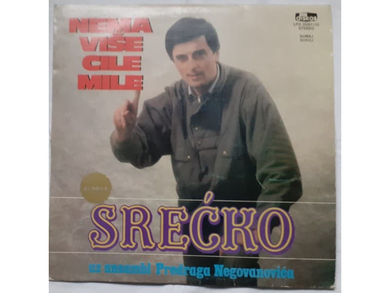 SRECKO JOVOVIC — NEMA VISE CILE MILE