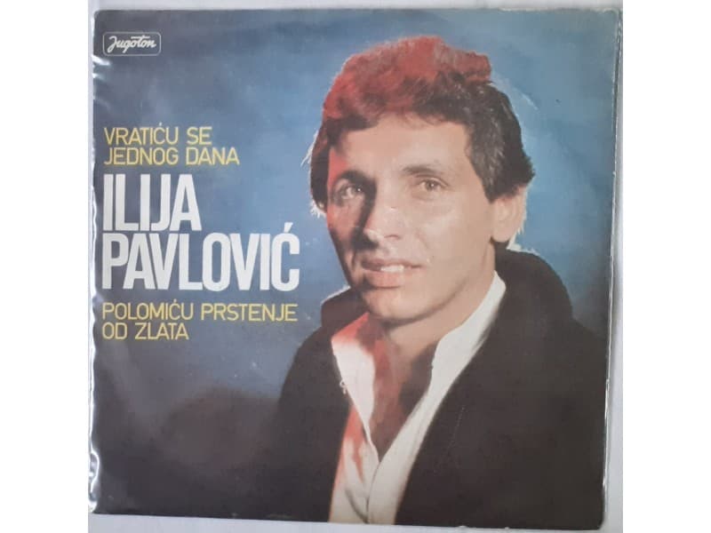 ILIJA PAVLOVIC — VRATICU SE JEDNOG DANA