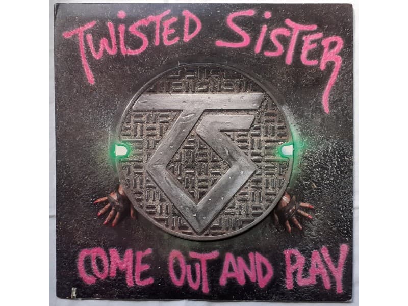 TWISTED SISTER — COME OUT AND PLAY