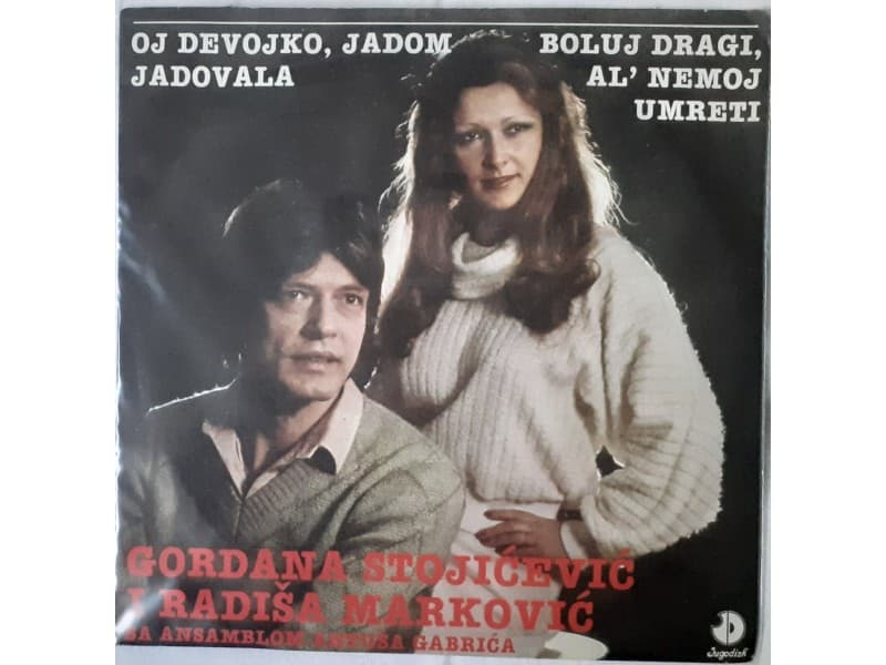 Gordana Stojicevic i Radisa Markovic-Oj devojko,jadom j — —