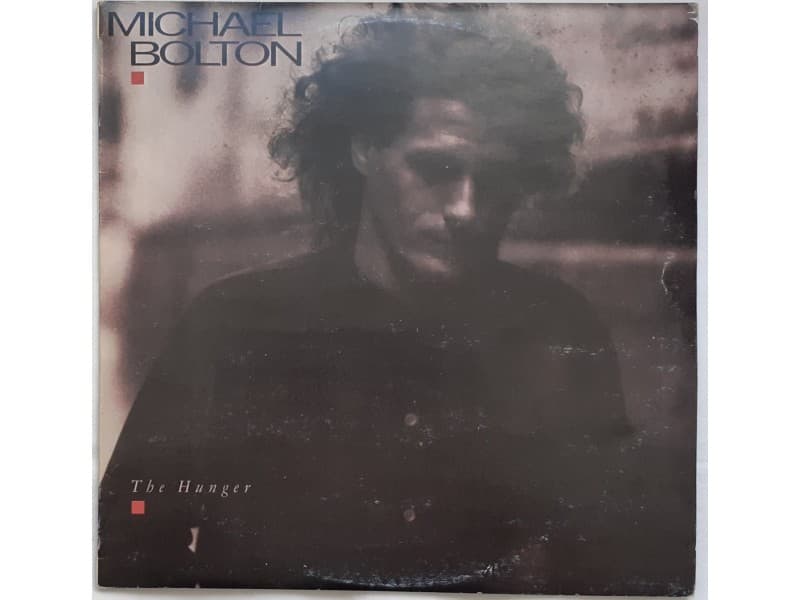 MICHAEL BOLTON — THE HUNGER