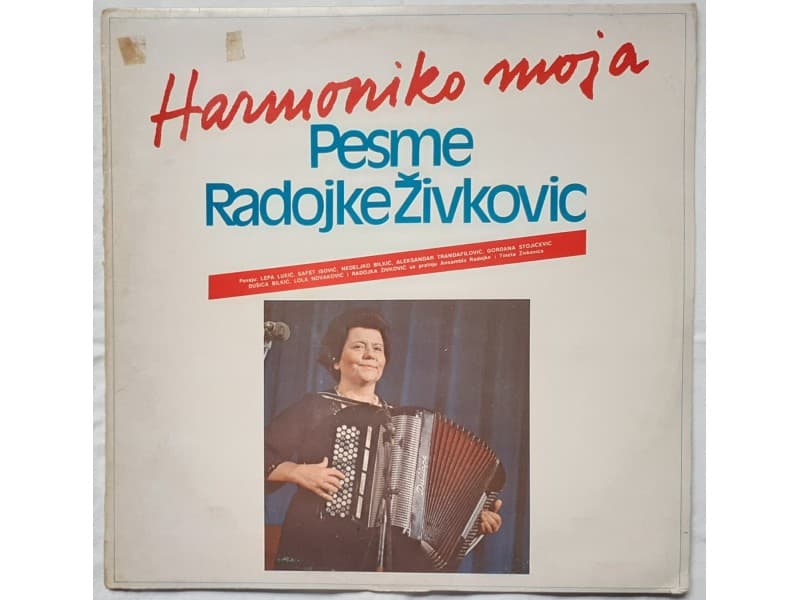 RADOJKA ZIVKOVIC — HARMONIKO MOJA