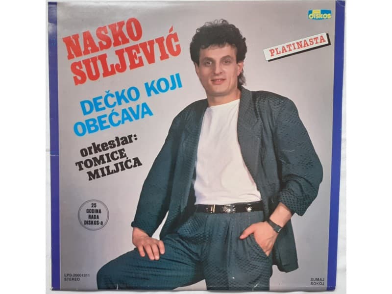 NASKO SULJEVIC — DECKO KOJI OBECAVA