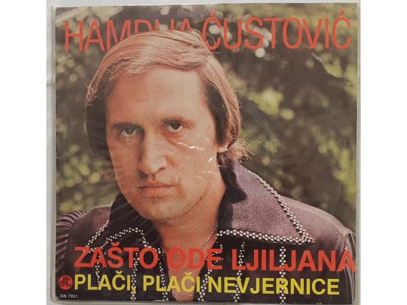 HAMDIJA CUSTOVIC — ZASTO ODE LJILJANA