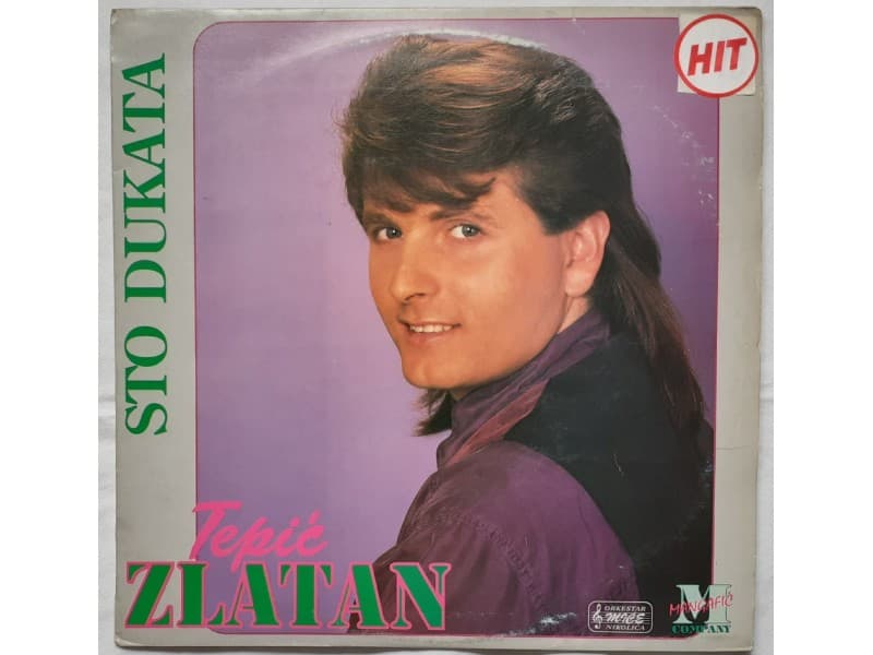 ZLATAN TEPIC — STO DUKATA