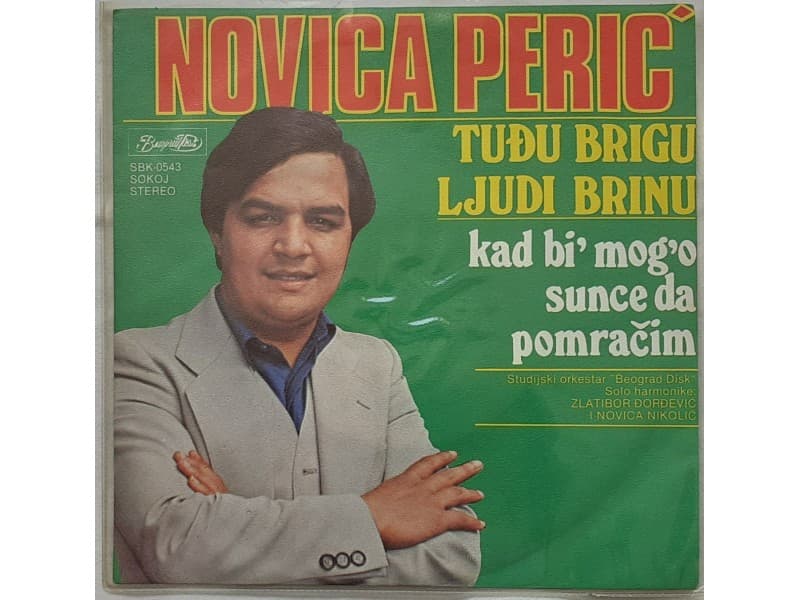 NOVICA PERIC — TUDJU BRIGU LJUDI BRINU