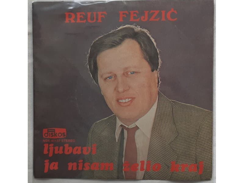 REUF FEJZIC — LJUBAVI JA NISAM ZELEO KRAJ