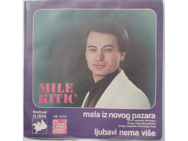 MILE KITIC — MALA IZ NOVOG PAZARA