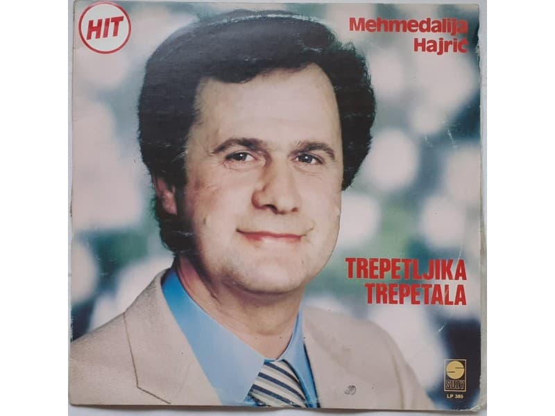 MEHMEDALIJA HAJRIC — Trepetljika trepetala