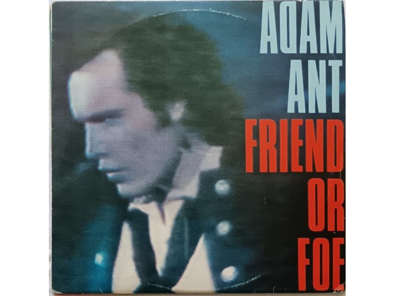 ADAM ANT — FRIEND OR FOE