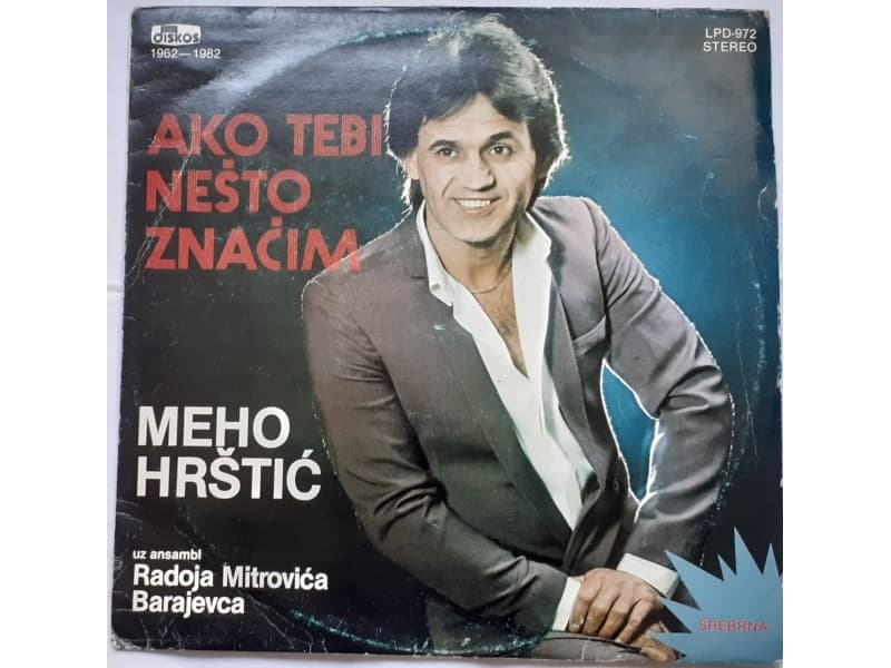 MEHO HRSTIC — AKO TEBI NESTO ZNACIM