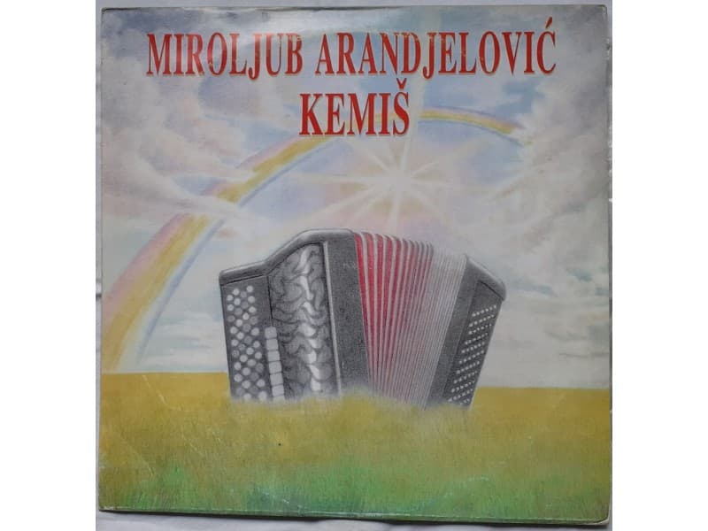 Miroljub Arandjelovic Kemis — Miroljub Arandjelovic Kem