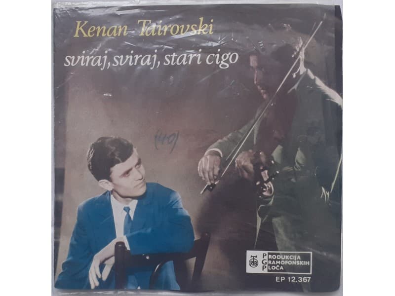 KENAN TAIROVSKI — SVIRAJ,SVIRAJ STARI CIGO