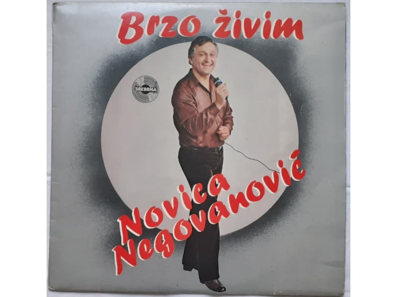 NOVICA NEGOVANOVIC — BRZO ZIVIM