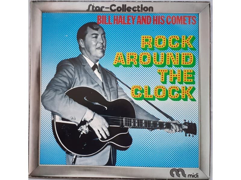 Bill Haley And His Comets — Rock around the clock
