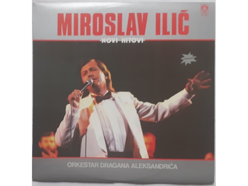MIROSLAV ILIC — NOVI HITOVI