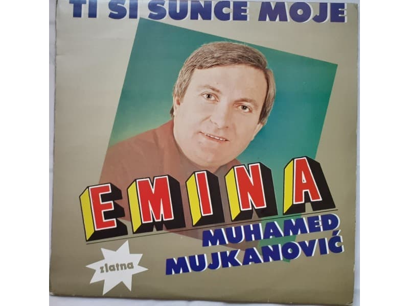 MUHAMED MUJKANOVIC — EMINA