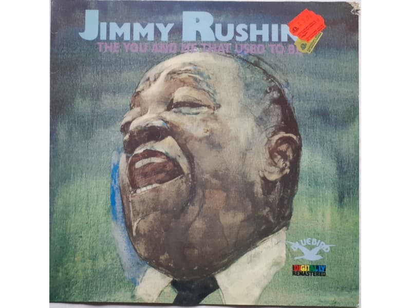 JIMMY RUSHING — The you and me that used to be