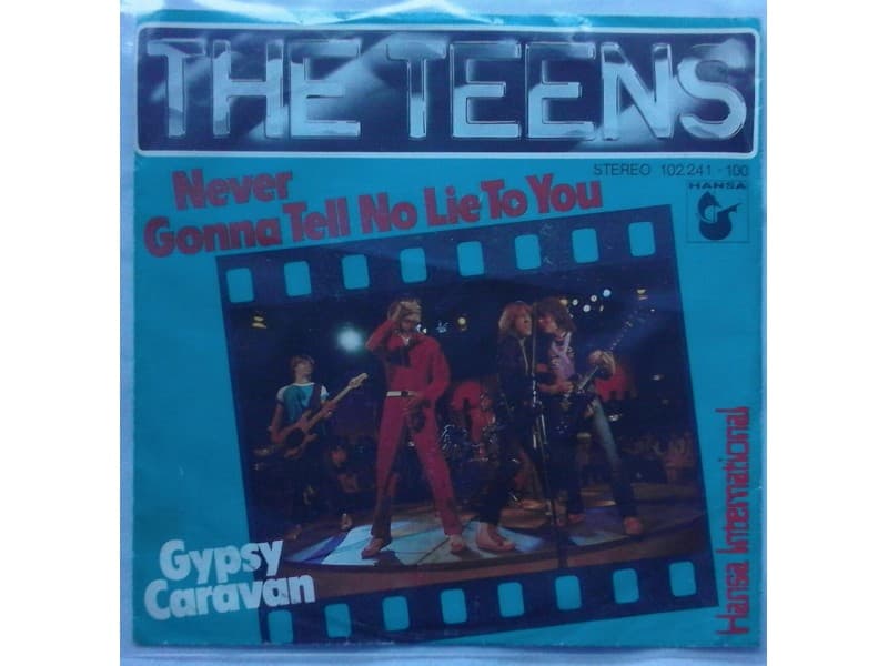 THE TEENS — Never gonna tell no lie to you