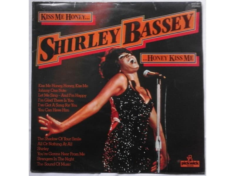 SHIRLEY BASSEY — Kiss me honey, honey kiss me