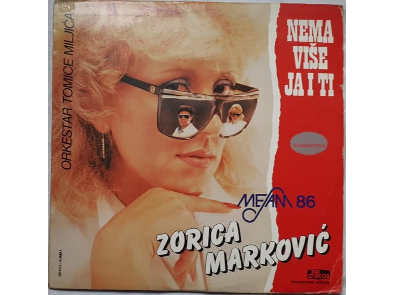 ZORICA MARKOVIC — NEMA VISE JA I TI