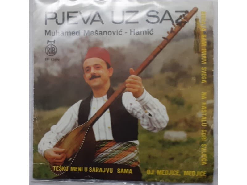MUHAMED MESANOVIC HAMIC — Pjeva uz Saz