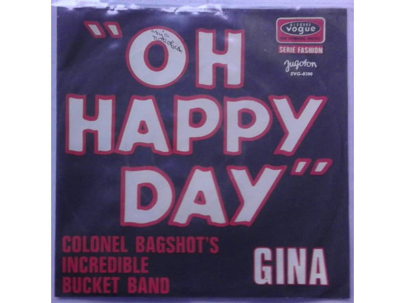 Colonel Bagshot`s Incredible Bucket Band — Oh happy day