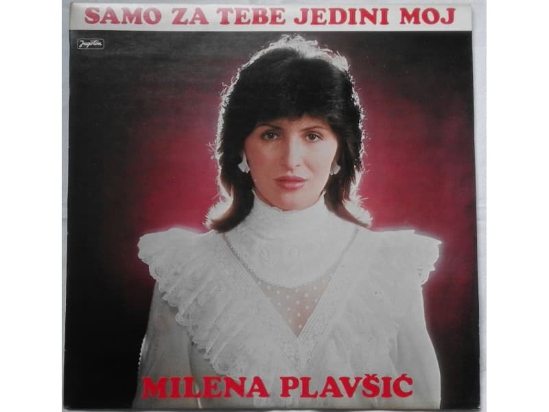 MILENA PLAVSIC — Samo za tebe jedini moj (Mint!!!)
