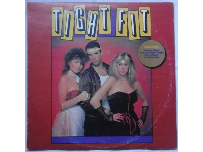 TIGHT FIT — TIGHT FIT