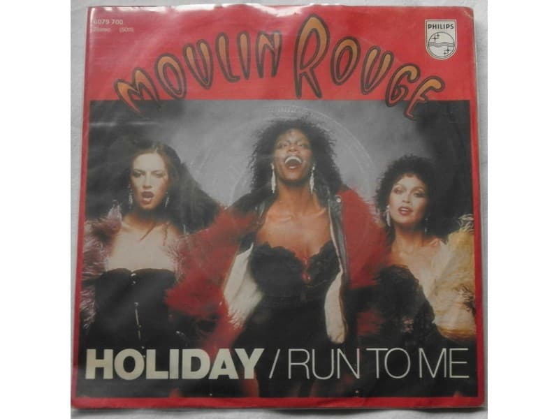 MOULIN ROUGE — HOLIDAY / RUN TO ME