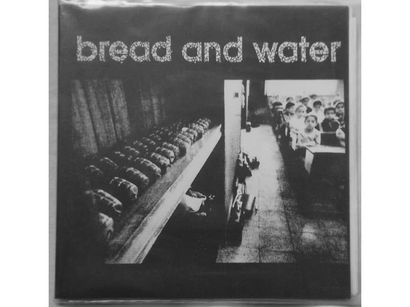 BREAD AND WATER / REASON OF INSANITY — —