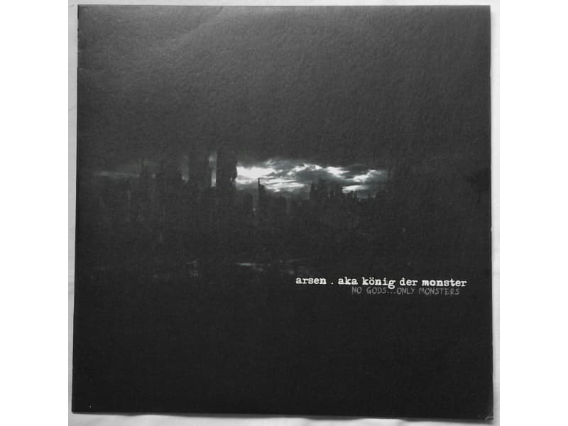 Arsen.aka könig der monster ‎- No gods..only monsters — —