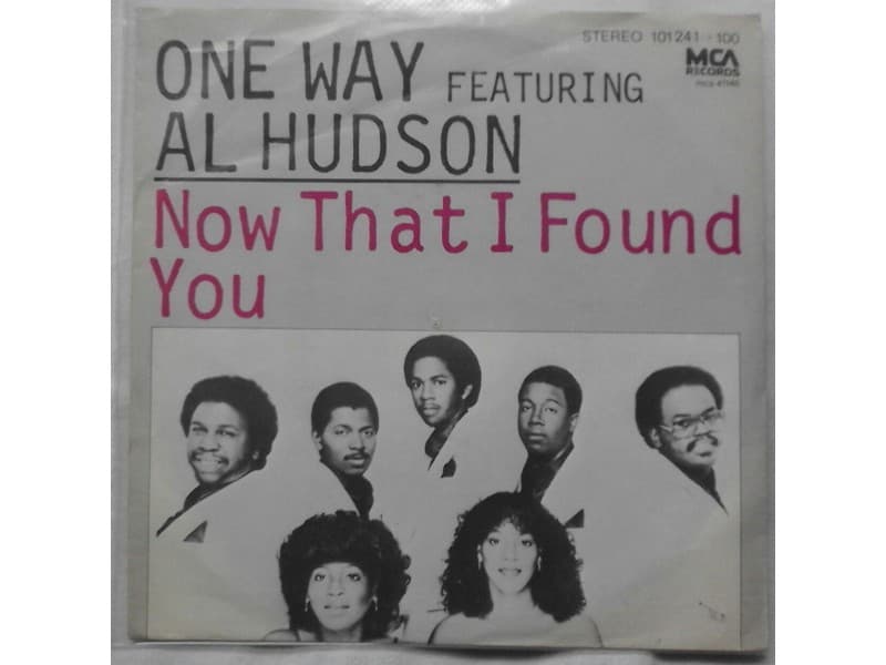 One Way Featuring Al Hudson — Now that i found you