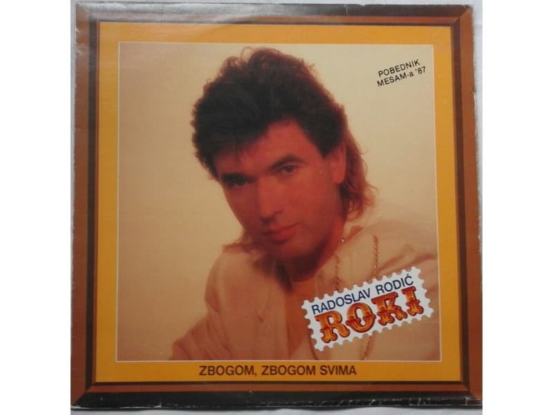 RADOSLAV RODIC ROKI — Zbogom, zbogom svima