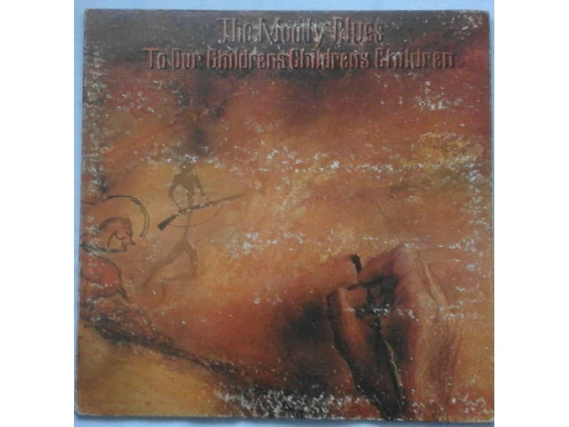 MOODY BLUES — To our childrens childrens children